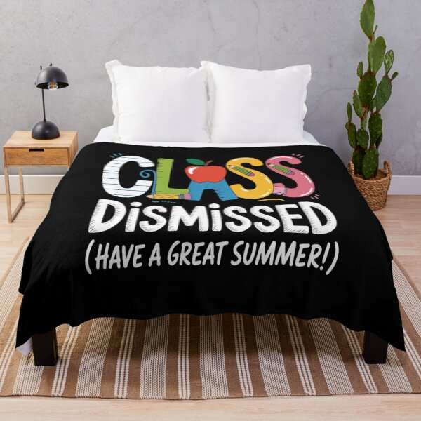 Item preview, Class Dismissed Have A Great Summer Last Day Of School designed and sold by RayhendersonArt.