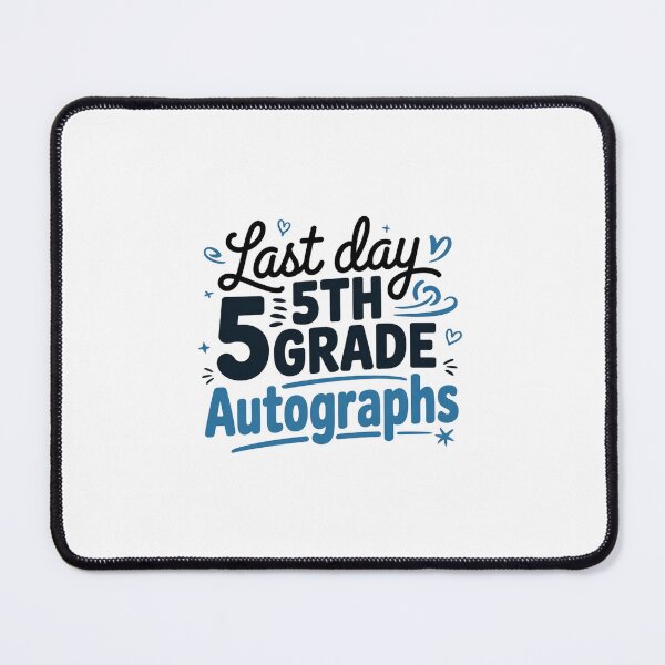 Item preview, Last Day of School Autograph 5th Grade Student designed and sold by RayArmstrong.