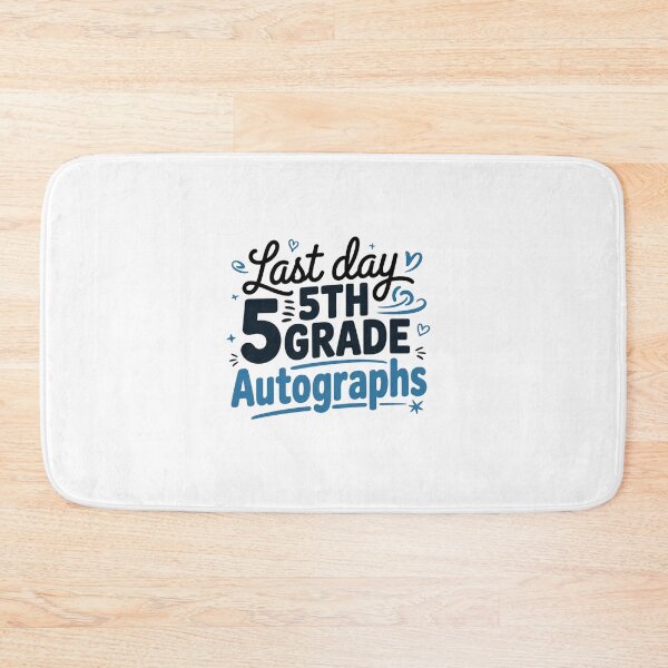 Item preview, Last Day of School Autograph 5th Grade Student designed and sold by RayArmstrong.