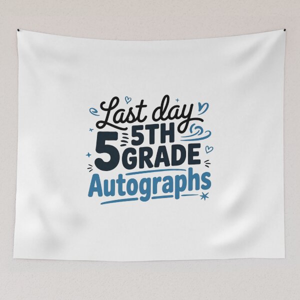 Item preview, Last Day of School Autograph 5th Grade Student designed and sold by RayArmstrong.