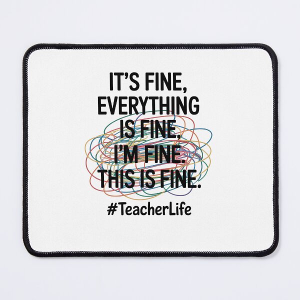 Item preview, It's Fine Everything is Fine I'm Fine - Pre K Teacher Life designed and sold by MinaReinger.