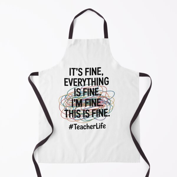 Item preview, It's Fine Everything is Fine I'm Fine - Pre K Teacher Life designed and sold by MinaReinger.