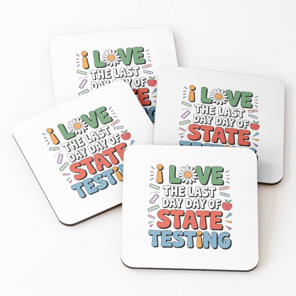Item preview, I Love the Last Day Of State Testing Teacher designed and sold by RayArmstrong.