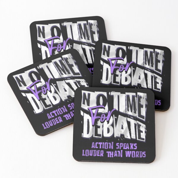Item preview, NO TIME For DEBATE Action Speaks Louder Than Words Motivation Graphic Tee designed and sold by GenZFashion000.