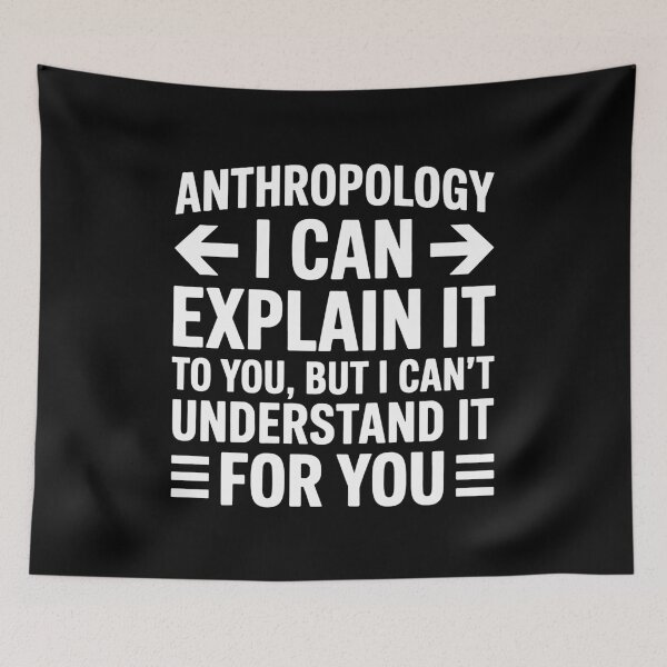 Item preview, Funny Anthropology Quote – I Can Explain It But Not Understand It Shirt designed and sold by sols.