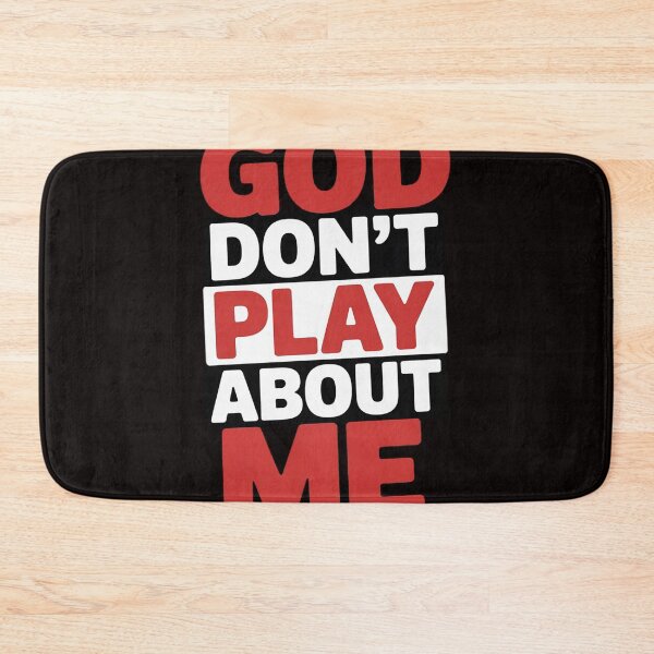 Item preview, God Dont Play About Me Inspirational Faith designed and sold by MelSurf.