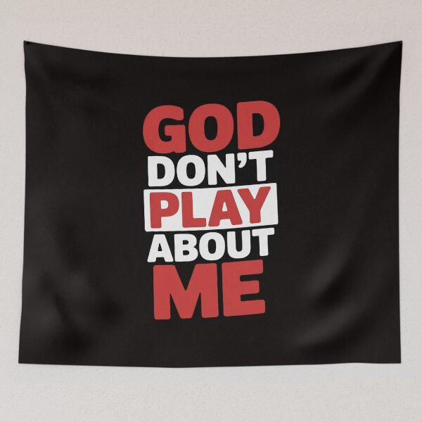 Item preview, God Dont Play About Me Inspirational Faith designed and sold by MelSurf.