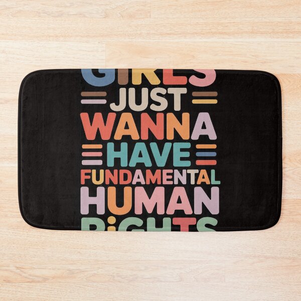 Item preview, Girls Just Want to Have Fundamental Human Rights Feminist designed and sold by MelSurf.