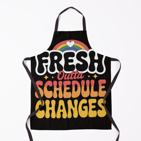 Item preview, Fresh Outta Schedule Changes School Guidance Counselor designed and sold by MelSurf.