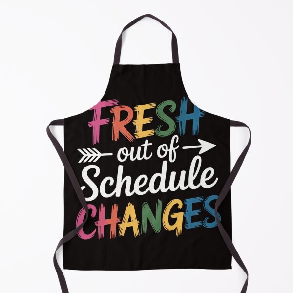 Item preview, Fresh Out Of Schedule Changes Counselor Back To School designed and sold by MelSurf.