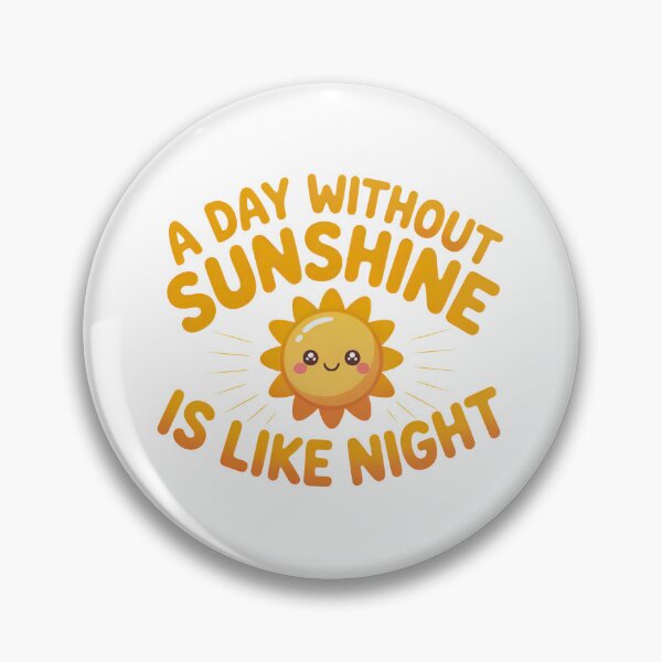 Item preview, A Day Without Sunshine Is Like Night, Steve Martin Quote  designed and sold by graphic-genie.