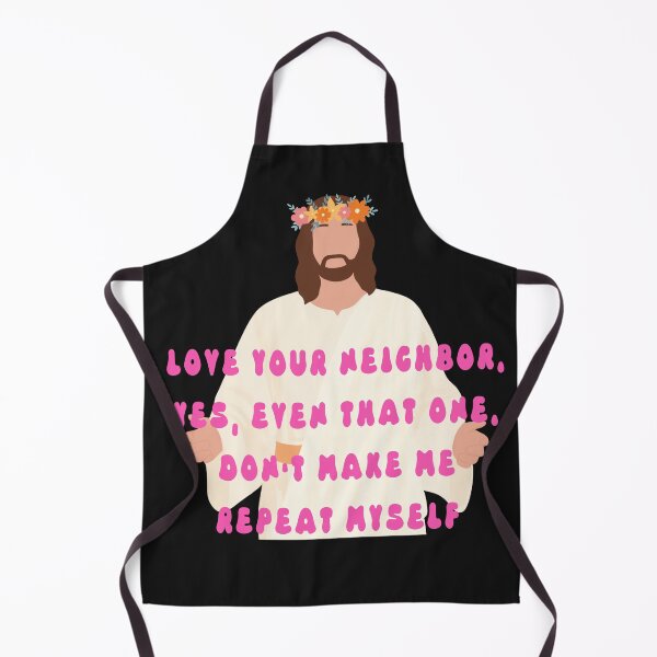 Item preview, Jesus Love Your Neighbors, Yes. Even That One, Don't Make Me/ Don't Make Me Repeat Myself designed and sold by SpacedOutRITZ.