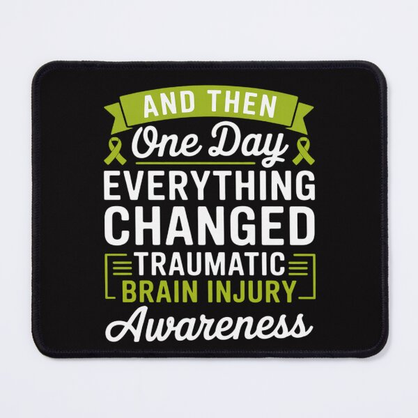 Item preview, Everything Changed Traumatic Brain Injury Awareness designed and sold by MuteElevent.