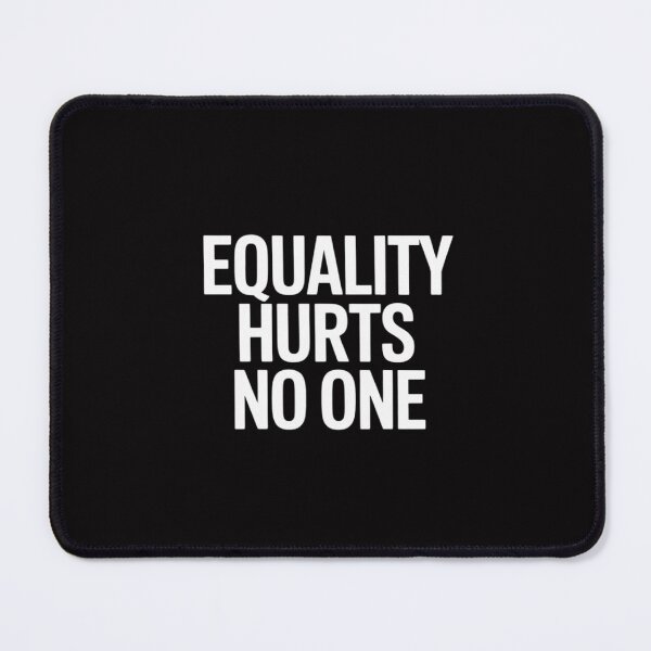 Item preview, Equality Hurts No One Equal Rights Power Feminist designed and sold by MuteElevent.