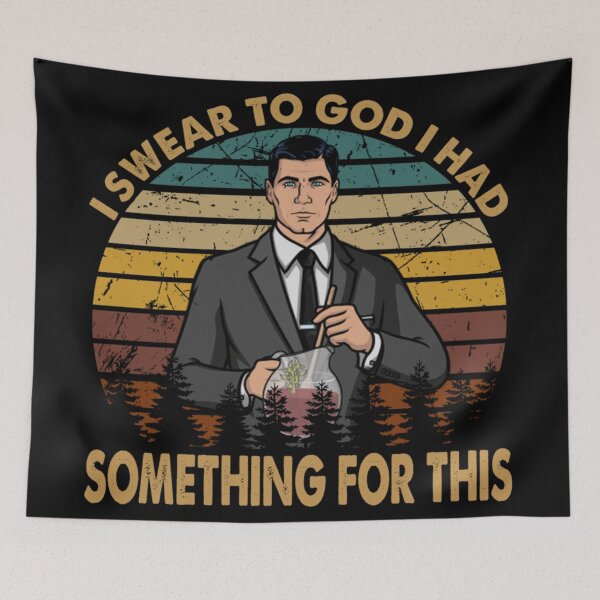 Item preview, I Swear To God I Had Something For This - Funny Sitcom Archer  designed and sold by skylartanner04.