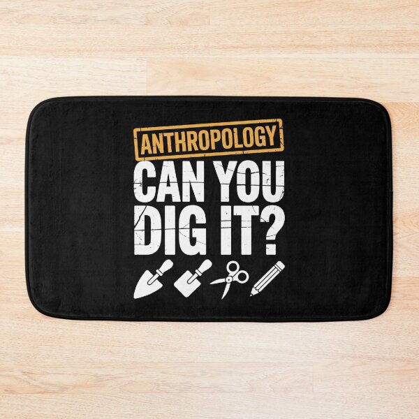 Item preview, Anthropology Can You Dig It – Funny Archaeology Dig Tools Design designed and sold by sols.