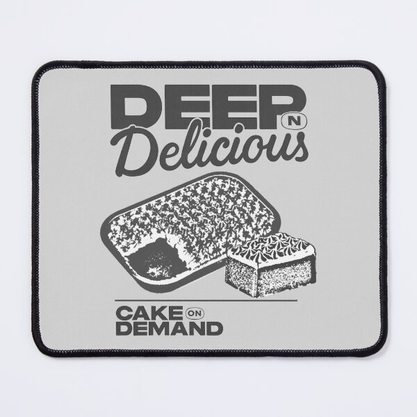 Item preview, Deep n' Delicious Cake on Demand designed and sold by LoLife.