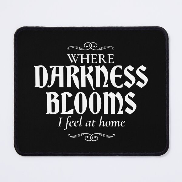 Item preview, Dark Aesthetic Quote – Where Darkness Blooms I Feel Home designed and sold by EternalVeil Studio.