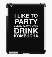 Funny I Like To Party Kombucha Lover Tea Drinker T Shirt iPad Case/Skin