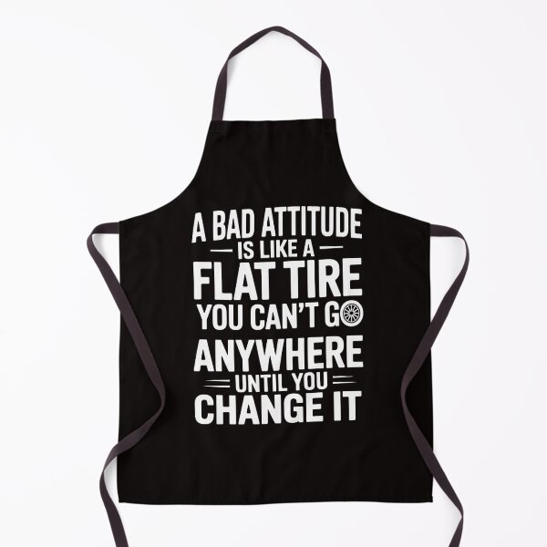 Item preview, Bad Attitude Like Flat Tire Can't Go Anywhere Til Change It designed and sold by ControlCenter.