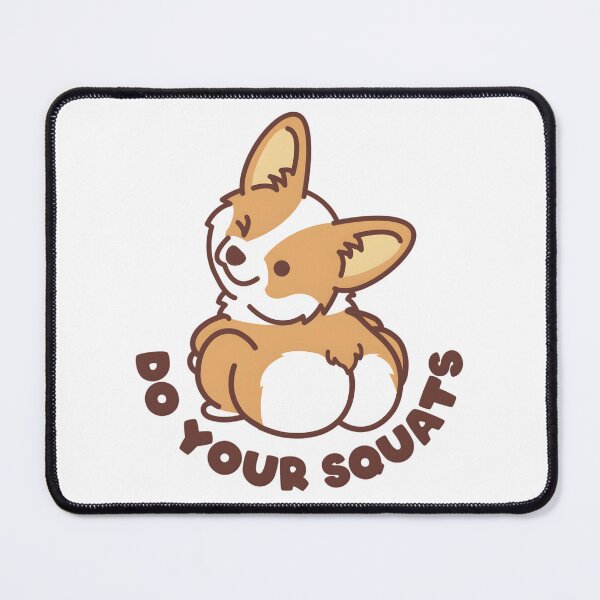 Item preview, Do Your Squats Corgi designed and sold by mpbqzfls15.