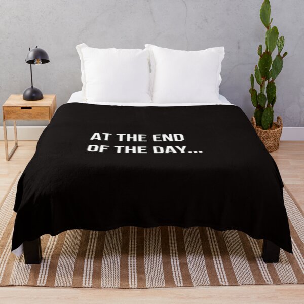 Item preview, At The End of The Day Trendy Saying for What Matters designed and sold by ControlCenter.