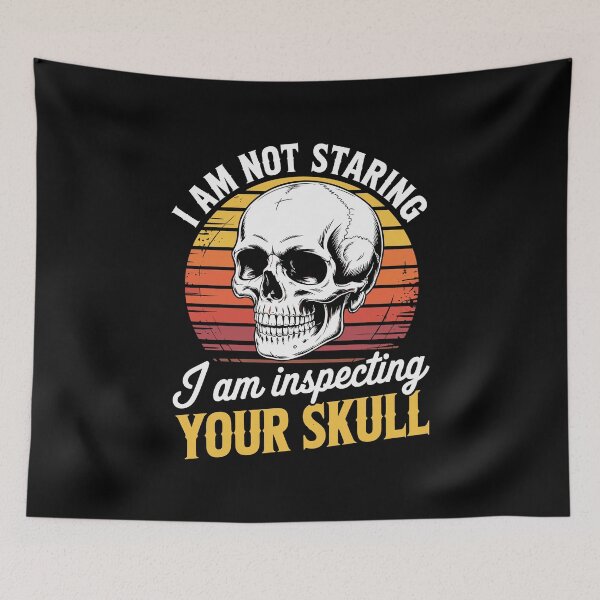 Item preview, I’m Not Staring, I’m Inspecting Your Skull – Funny Anthropology Retro Design designed and sold by sols.