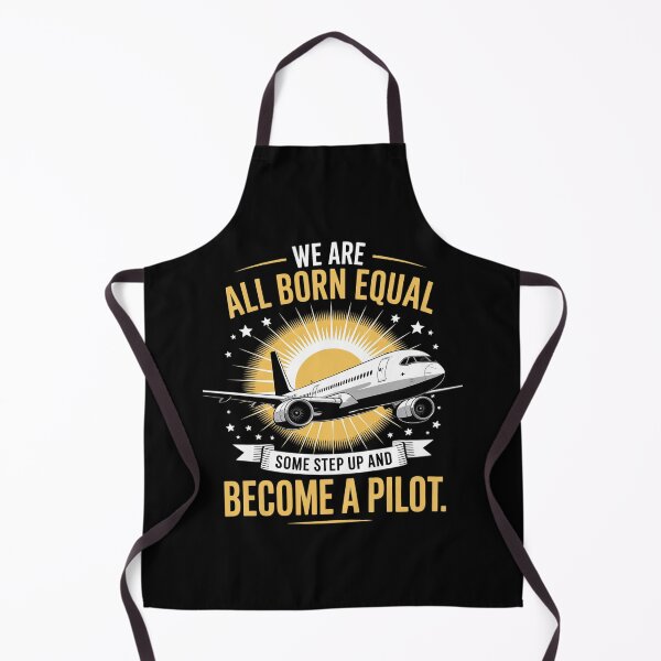Item preview, We Are All Born Equal Some Step Up And Become A Pilot designed and sold by MathisBellanger.