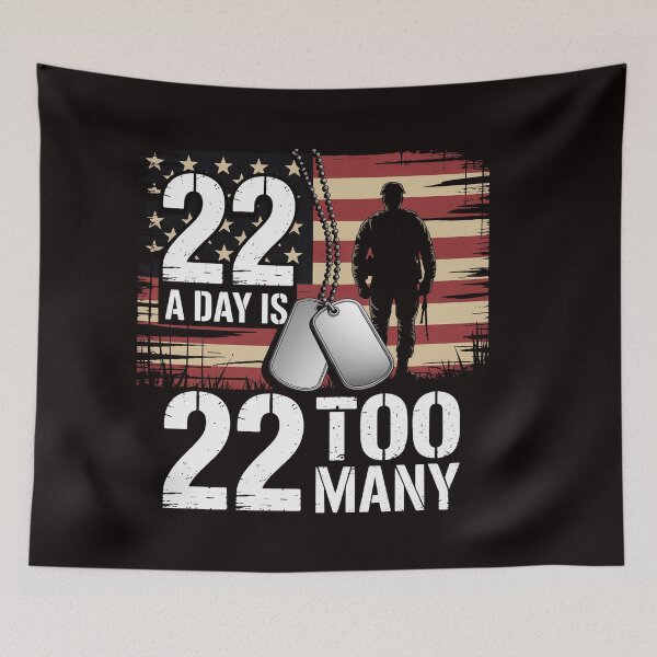 Item preview, veteran, veterans, mental health, 22 a day, suicide prevention, lives matter, support veterans, help veterans, military, PTSD, awareness, advocacy, community support, hero, honor designed and sold by RatCurry.