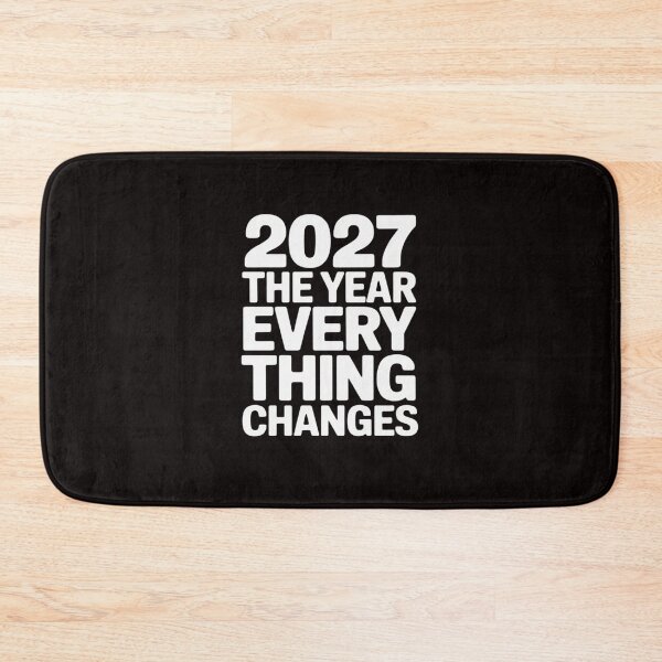 Item preview, 2027 The Year Everything Changes designed and sold by RatCurry.