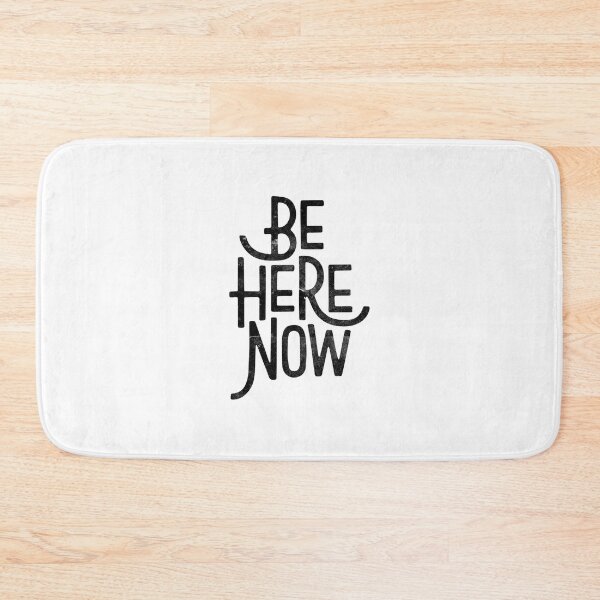 Item preview, Be Here Now Mindfulness Quote designed and sold by gjbwegcsg43.