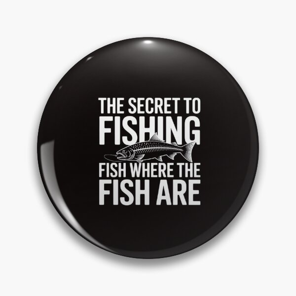 Item preview, The Secret to FISHING - FISH where the fish are Gift designed and sold by RatCurry.
