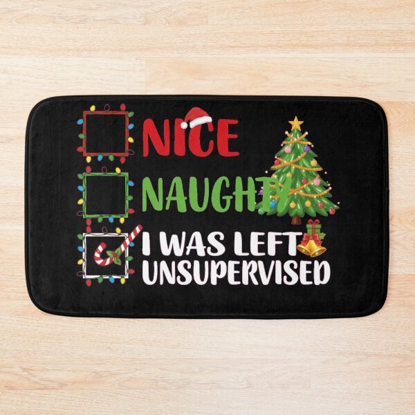 Item preview, Nice Naughty I Was Left Unsupervised Funny Christmas Checklist designed and sold by StarprintTees.