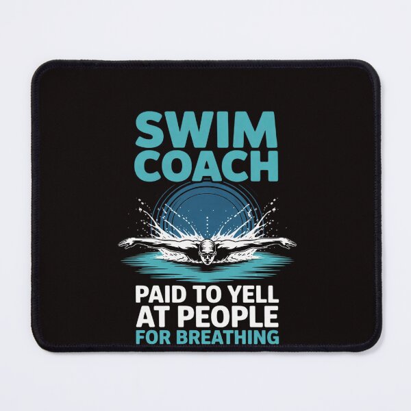 Item preview, Swim Coach Paid To Yell At People For Breathing designed and sold by RatCurry.