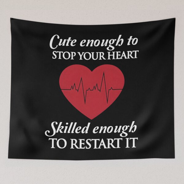 Item preview, Nurses Cute Enough To Stop Your Heart designed and sold by gjbwegcsg43.