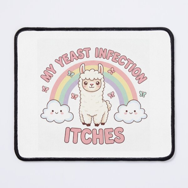 Item preview, Llama my yeast infection itches funny gag adult humor novelty  designed and sold by CheeseBlueprint.