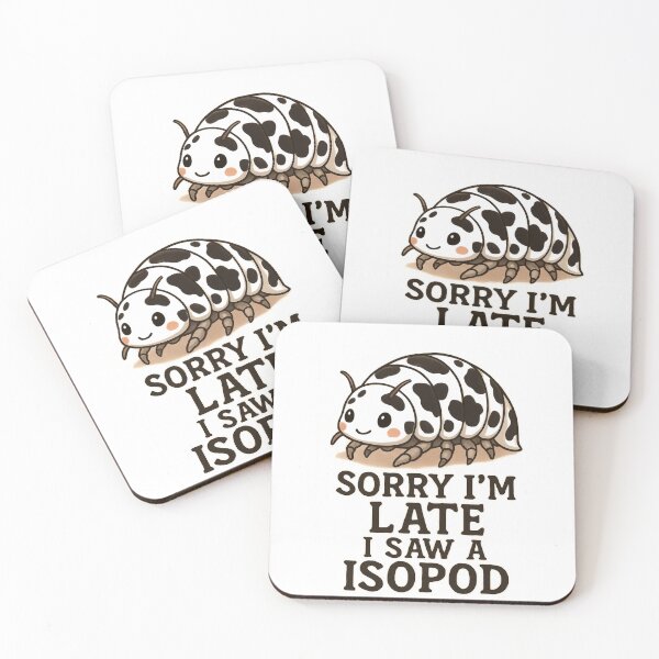 Item preview, Cute Dairy Cow Isopod - "Sorry I'm Late I Saw an Isopod" Funny Meme designed and sold by KANSIREE 4195.
