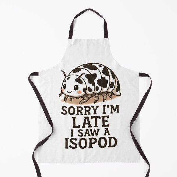 Item preview, Cute Dairy Cow Isopod - "Sorry I'm Late I Saw an Isopod" Funny Meme designed and sold by KANSIREE 4195.