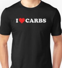 Funny I Love Carbs I Heart Carbs Food Lover T Shirt Unisex T-Shirt