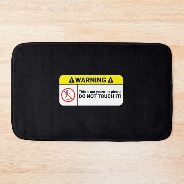 Item preview, Please Do Not Touch – Warning designed and sold by ltjegrgmzj33.