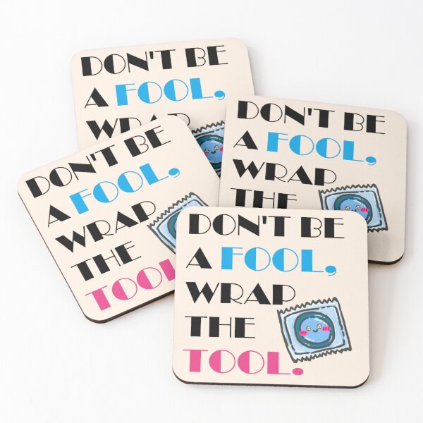Item preview, Don't be a fool, wrap the tool. designed and sold by themerakistore.