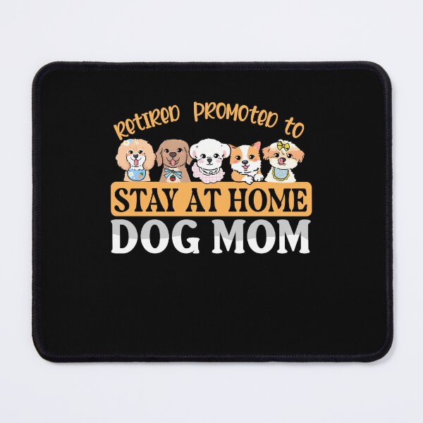 Item preview, Cute Dressed-Up Dog Mom Retirement Shirt designed and sold by TinaMDedrick.