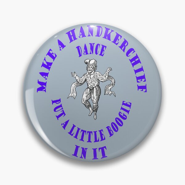 Item preview, Make Handkerchief Dance Put A Little Boogie In It Pun Blue Text designed and sold by taiche.