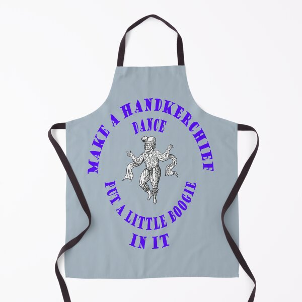 Item preview, Make Handkerchief Dance Put A Little Boogie In It Pun Blue Text designed and sold by taiche.