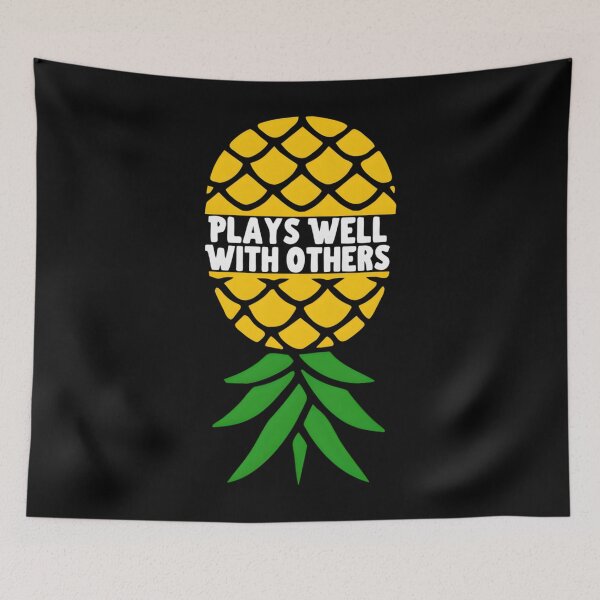 Item preview, Upside Down Pineapple Plays Well With Others designed and sold by mkzmynjfp73.