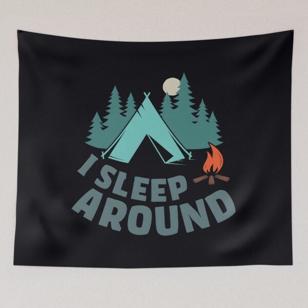 Item preview, I Sleep Around – Camper Humor designed and sold by mkzmynjfp73.