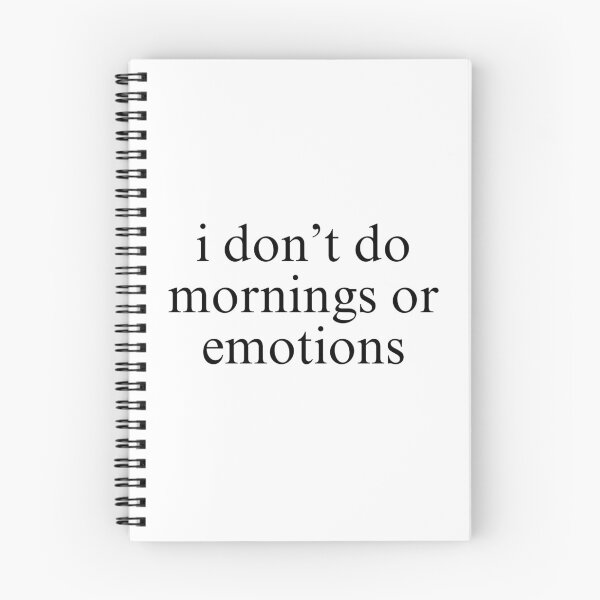 Item preview, I dont do mornings or emotions  designed and sold by Mbk Studios.