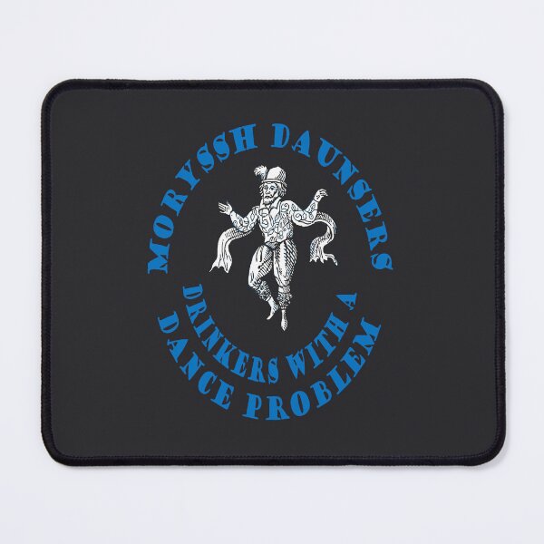 Item preview, Moryssh Daunsers Old English Drinkers With A Dance Problem Blue Text designed and sold by taiche.