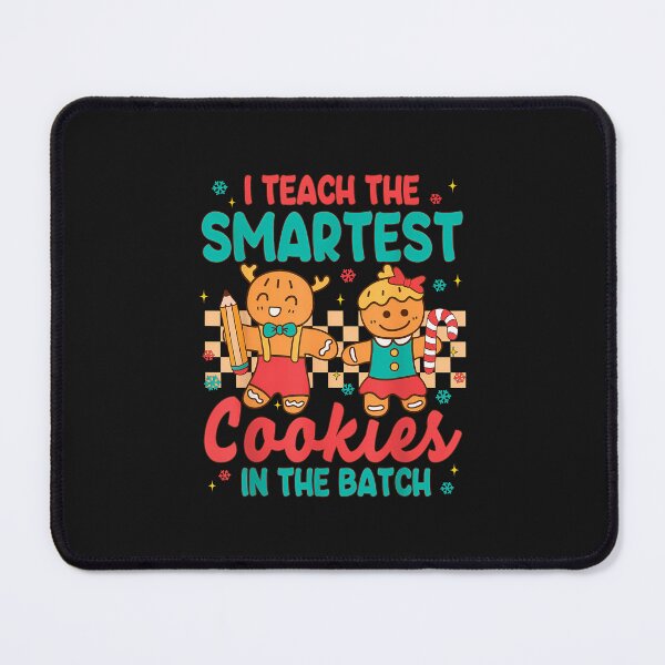 Item preview, I Teach The Smartest Cookies Ginger Bread Christmas Teacher designed and sold by cawtoon.