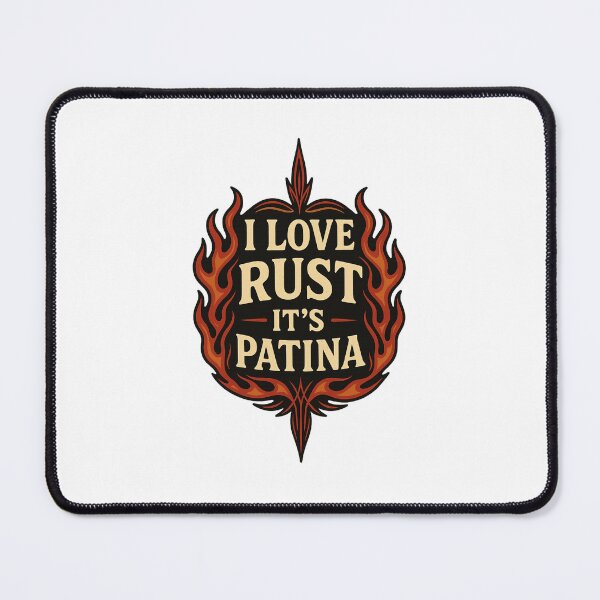 Item preview, I Love Rust It’s Patina – Rat Rod Flame Style Hot Rod Mechanic Humor designed and sold by Fleetwood1994.